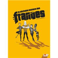 La Véritable histoire des Franges