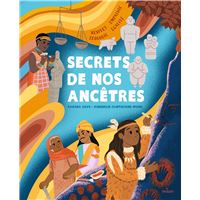 Secrets de nos ancêtres