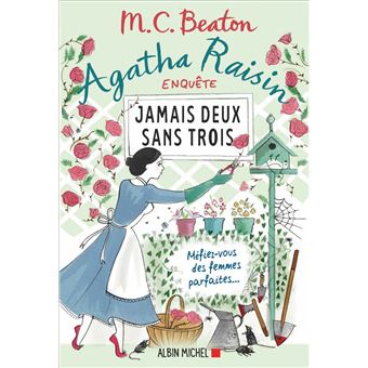 Agatha Raisin - Agatha Raisin, Méfiez-vous des femmes parfaites... T16 - 1