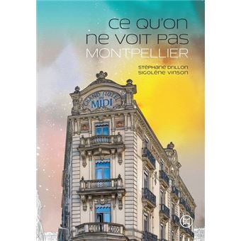 Ce qu'on ne voit pas Montpellier - 1