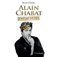 Alain Chabat, une vie de Nul