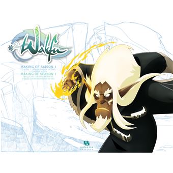 Making Of Wakfu - Making Of Wakfu, Saison 1 T07 - 1