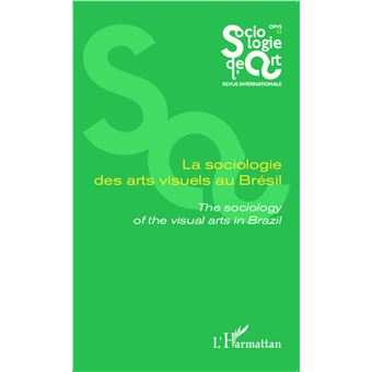 La sociologie des arts visuels au Brésil - 1