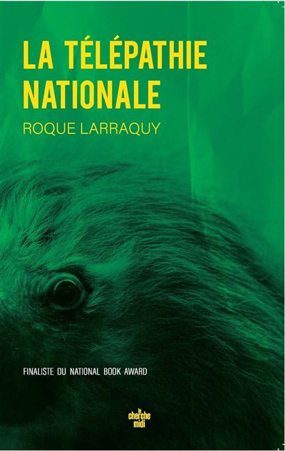 Roque Larraquy - La Télépathie nationale (2026)