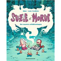 SUZIE ET MORUE,01:DES VACANCES ARCHIDEMONIAQUES