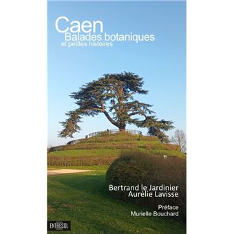 Caen, balades botaniques et petites histoires