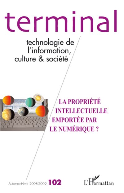 La propriete intellectuelle emportee par le numerique ? Tech