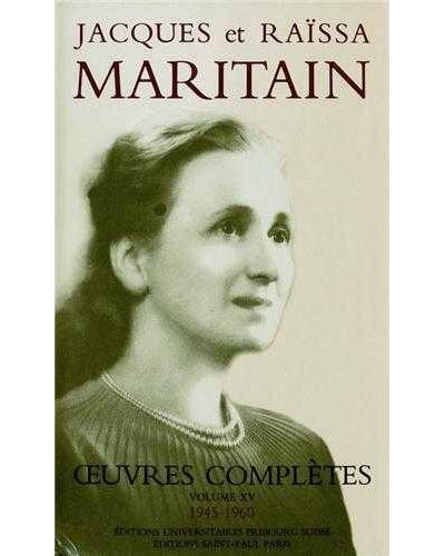 Oeuvres complètes Maritain XV - broché - Raïssa Maritain - Achat Livre ...