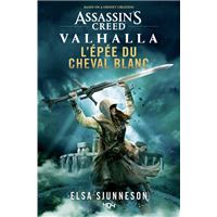 Assassin's Creed -  : Assassin's Creed Valhalla - L' Épée du Cheval blanc