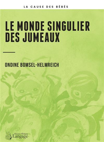 Le monde singulier des jumeaux