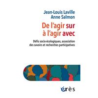 De l'agir sur à l'agir avec