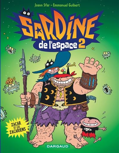 Sardine de l'espace - Tome 2 Zacar et les Zacariens