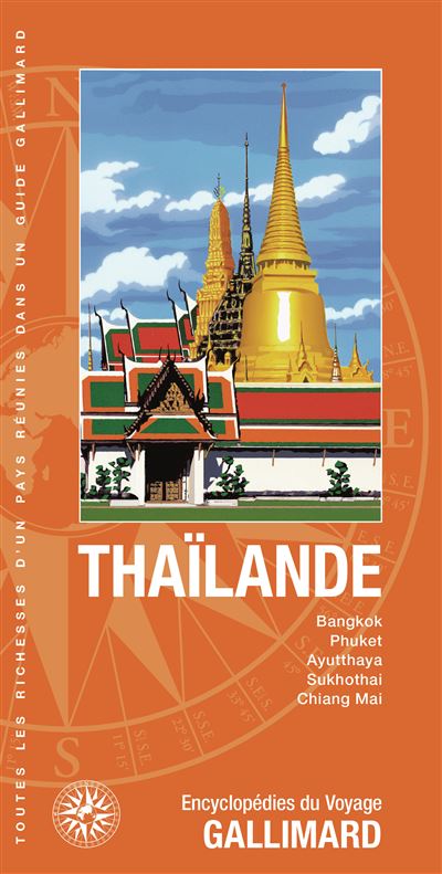 Thaïlande Bangkok, Phuket, Ayuttahaya, Sukhothai, Chiang Mai - Collectif - Gallimard Loisirs - broché - Guide