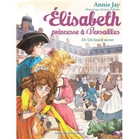 Elisabeth T33 Un lourd secret