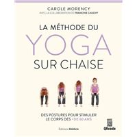 La méthode du yoga sur chaise