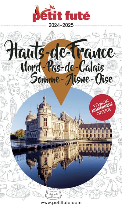 Guide Hauts-de-France 2024 Petit Futé - Dominique Auzias - broché