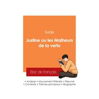 Réussir son Bac de français 2025 : Analyse du roman Justine ou les Malheurs de la vertu du Marquis de Sade