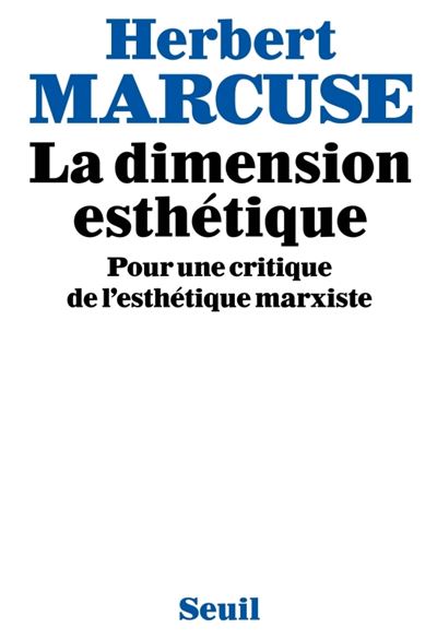 La Dimension esthétique. Pour une critique de l'esthétique marxiste - Herbert Marcuse - (donnée non spécifiée)