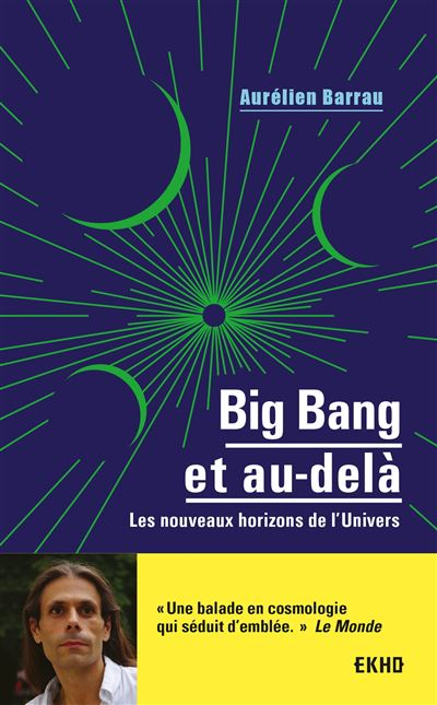 Big Bang et au-delà - Aurélien Barrau (2023)