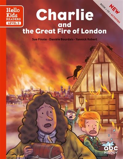Charlie and the great fire of London (level 3) - Livre + CD - Danièle Bourdais - Livre CD