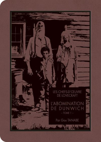Les chefs-d'oeuvre de Lovecraft - L'Abomination de Dunwich - Tomes 01 & 02