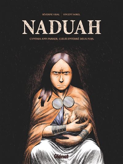 Naduah - Séverine Vidal - Glénat - cartonné - Bande dessinée - Glénat