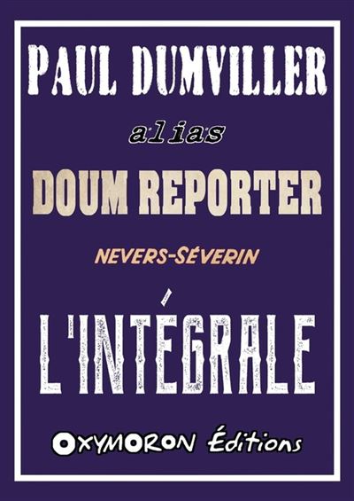 Doum Reporter - L'Intégrale - Nevers-Séverin (2023)