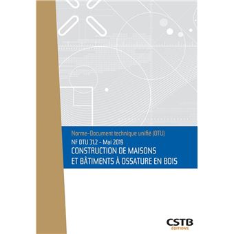 NF DTU 31.2 Mai 2019 - Construction de maisons et bâtiments à ossature ...