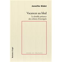Vacances au bled. La double présence des enfants d'immigres