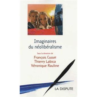 Imaginaires du néolibéralisme - 1