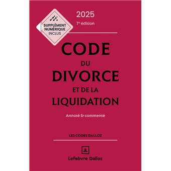 Code du divorce et de la liquidation 2026, annoté et commenté