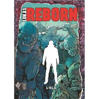Lukas - Lukas Reborn N°21 - L'élu - 1