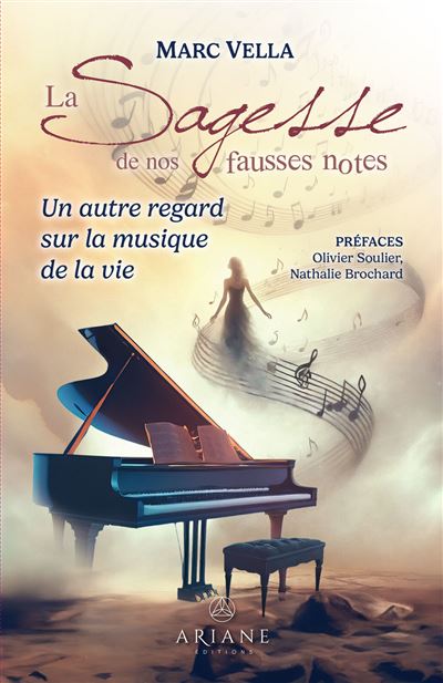 La sagesse de nos fausses notes - Un autre regard sur la musique de la vie - Marc Vella - broché
