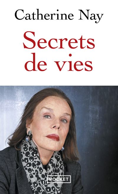 Secrets de vies - Catherine Nay - Pocket - Poche - Essai