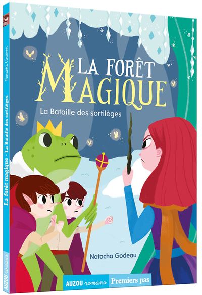 La forêt magique - la bataille des sortileges - Natacha Godeau - broché
