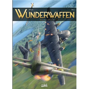 Wunderwaffen - Le Diable vole avec nous : Wunderwaffen T26 - Le Diable vole avec nous