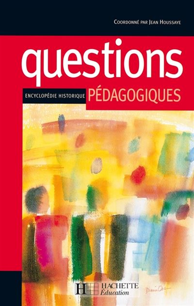 Questions pedagogiques - Encyclopedie historique