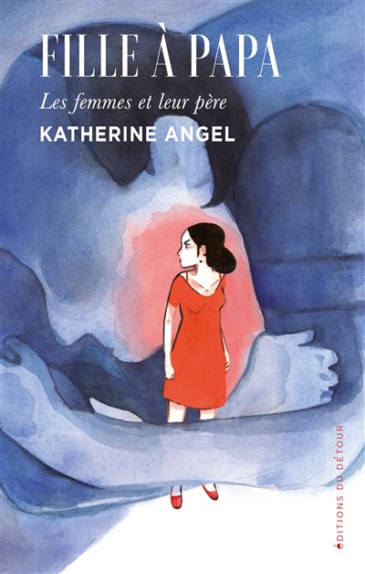 Fille à papa - Katherine Angel - broché