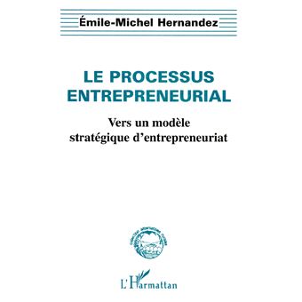 Le processus entrepreneurial - 1