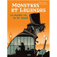 Monstres et légendes - La double vie du Dr Jekyll - CE1/CE2 8/9 ans