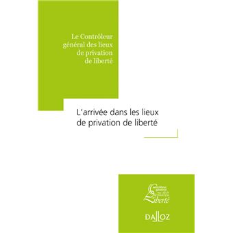 L'arrivée dans les lieux de privation de liberté - 2021 - 1