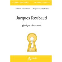 Jacques Roubaud, Quelque chose noir