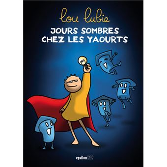Jours sombres chez les yaourts T01 - 1