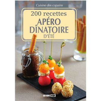 200 recettes Apéro dînatoire d'été - 1