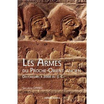 Les Armes du Proche-Orient ancien - 1
