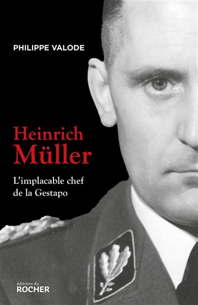 Heinrich Müller : L'implacable chef de la Gestapo - Philippe Valode (2024)