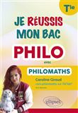 Je réussis mon bac philo avec Philomaths. Terminale