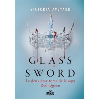 Glass Sword (Red Queen, Tome 2), Victoria Aveyard
