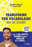 Transforme ton vocabulaire en 30 jours - Les 150 mots justes pour briller