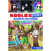 Roblox Story -  : Roblox Story - Le maître des mondes